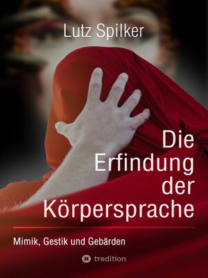 cover image of Die Erfindung der Körpersprache